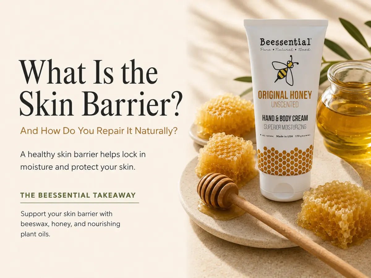What Is the Skin Barrier and How Do You Repair It Naturally? - Beessential